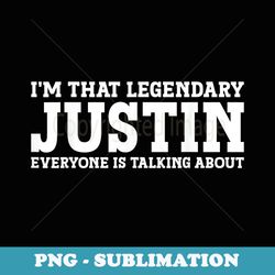 justin personal name funny justin - decorative sublimation png file