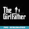 Mens The Girl Father Funny Dad of Girls Daddy Daughter - Exclusive PNG Sublimation Download