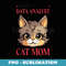 Cat Lover Data Analyst and Data Analysis Science - Vintage Sublimation PNG Download