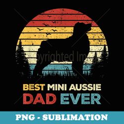 best mini aussie dad ever retro australian shepherd dog - signature sublimation png file