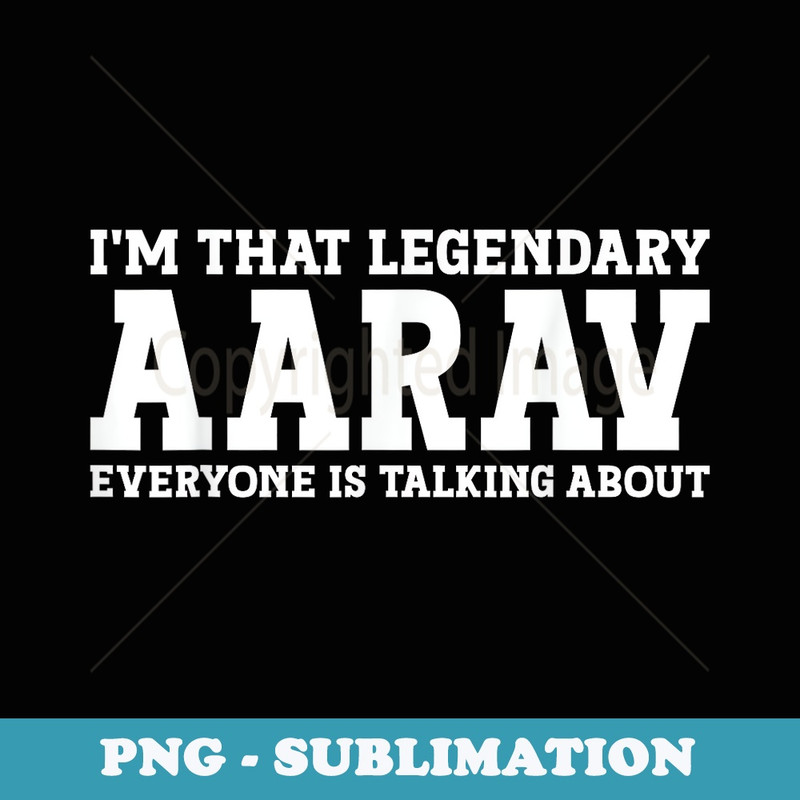 Aarav Personal Name Funny Aarav - Instant PNG Sublimation Download