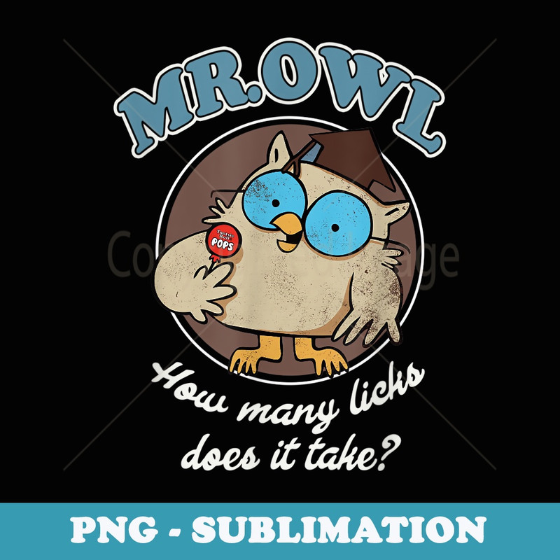 How Many Licks Does It Take - Instant PNG Sublimation Download