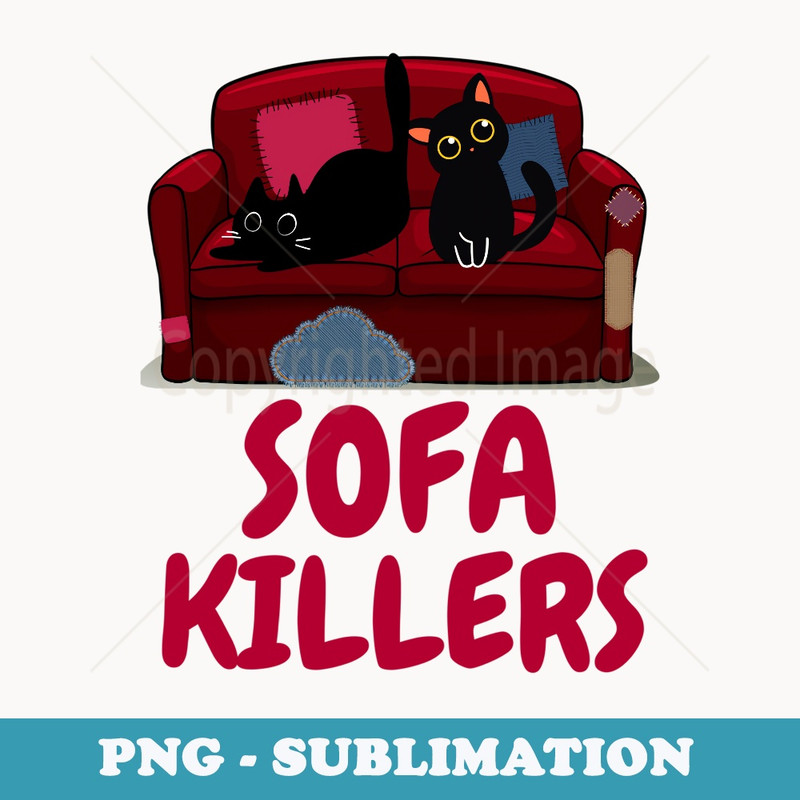 CATS KITTENS SOFA KILLERS - Signature Sublimation PNG File