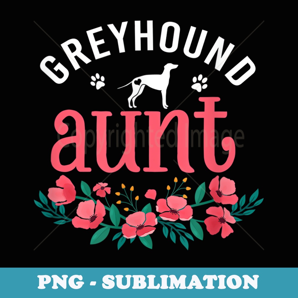 Greyhound Aunt Dog s s Cute Dog Lover Christmas Mom - Instant PNG Sublimation Download