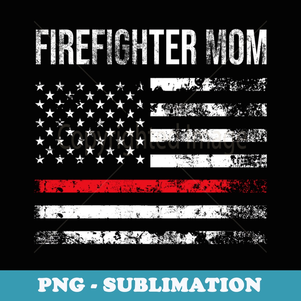 Firefighter Mom - PNG Sublimation Digital Download