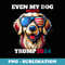 Even my cute dog Wants Trump 2024 Patriotic Cat Art - Sublimation Digital Download