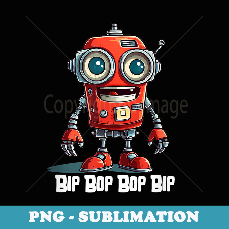 Bip Bop Cute Robot Android Droid Broken Error Funny Happy - Modern Sublimation PNG File