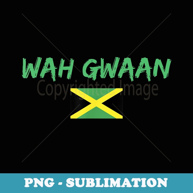 Wah Gwaan Short-Sleeve - Digital Sublimation Download File