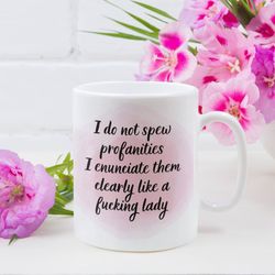 clear enunciation watercolor funny coffee mug: elegant lady profanity spewer
