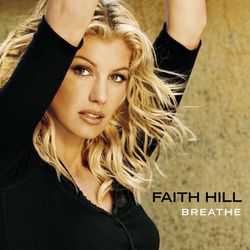faith hill (breathe) album cover poster