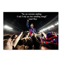 lionel messi poster | soccer - football motivational art | inspirational quote | high quality prints
