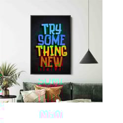 try something new canvas, motivational canvas, inspirational canvas, new quote art, motivation quote home wall decor, tr