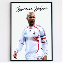 zidane poster instant download zinedine zidane france wall art decor zidane france poster birthday gift madrid fan gift