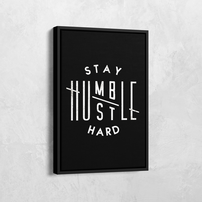 Stay Humble Hustle Hard Canvas, Hustle Hard Poster, Inspirational Quote Print, Motivational Art Canvas, Saying Clip Art, Office Decor.jpg