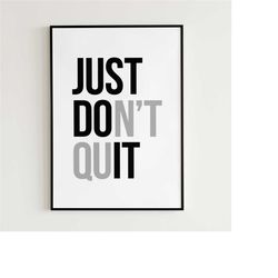 inspirational quote poster | just do it | don't quit | printable wall art motivational office wall decor inspirational g