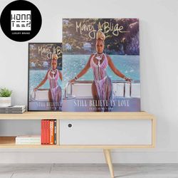 mary j blige new single still believe in love october 27 2023 fan gifts home decor poster canvas