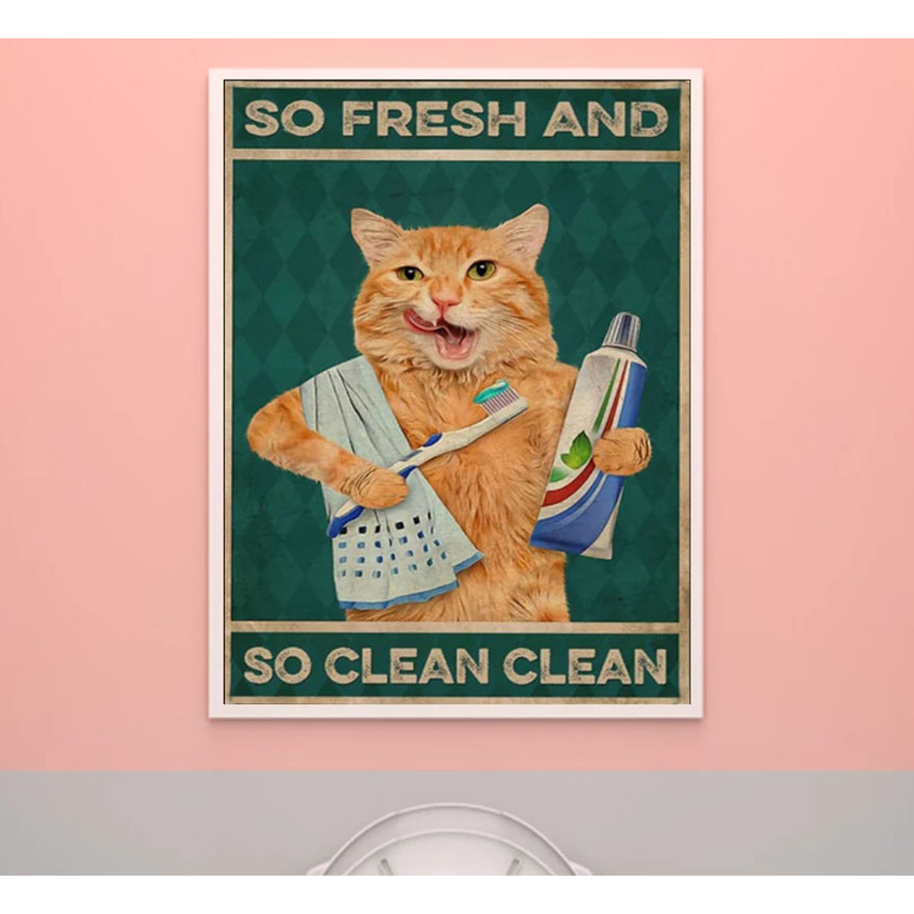 So Fresh And Clean Clean Funny Cat Poster.jpg