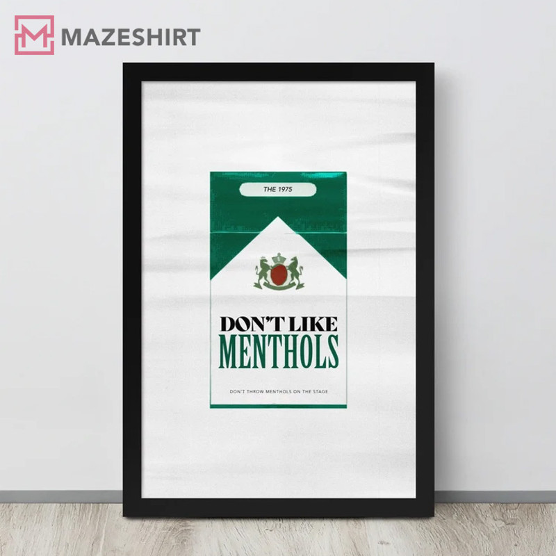 The 1975 Inspired Art Don't Like Menthols Best Poster.jpg