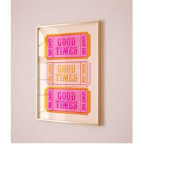 good times ticket funky retro wall art print trendy poster aesthetic room decor, pink orange wall art preppy dorm room d