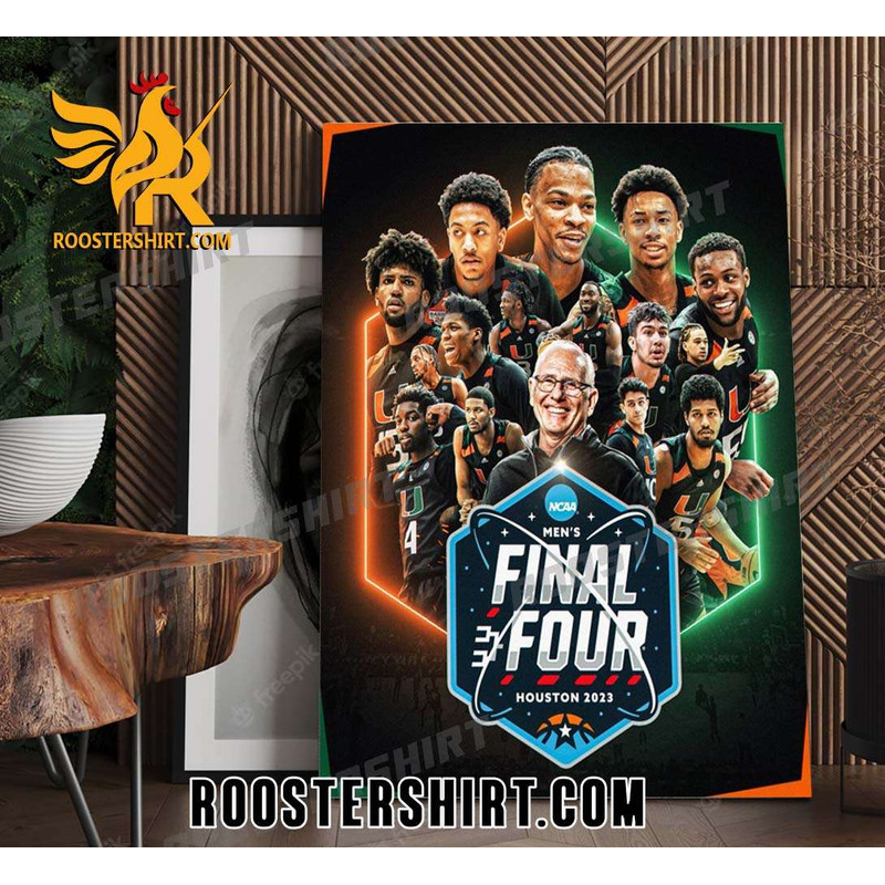Miami Hurricanes mens basketball Final Four Houston 2023 Poster Canvas - Roostershirt.jpg