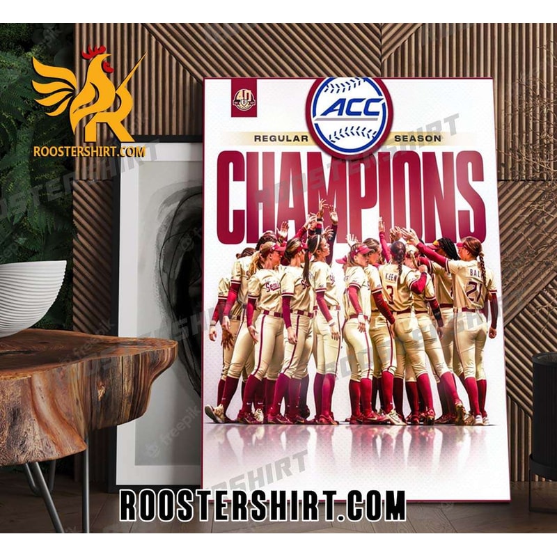 Florida State Softball Champs 2023 ACC Regular Season Champions Poster Canvas - Roostershirt.jpg