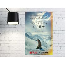 society of the snow movie poster 2023 film - room decor wall art - poster gift for him/her