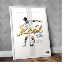 ral gonzlez blanco / el eterno capitn / ral gonzlez print / spain / real madrid cf / los galcticos / galactics / footbal