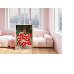 altered vintage painting print, fresh out of f*cks poster, edgy sarcasm typography print, sassy quote poster, trendy vin