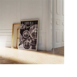 disco print, disco poster, life is a party print, preppy bar cart art, disco ball print, printable art, retro wall decor