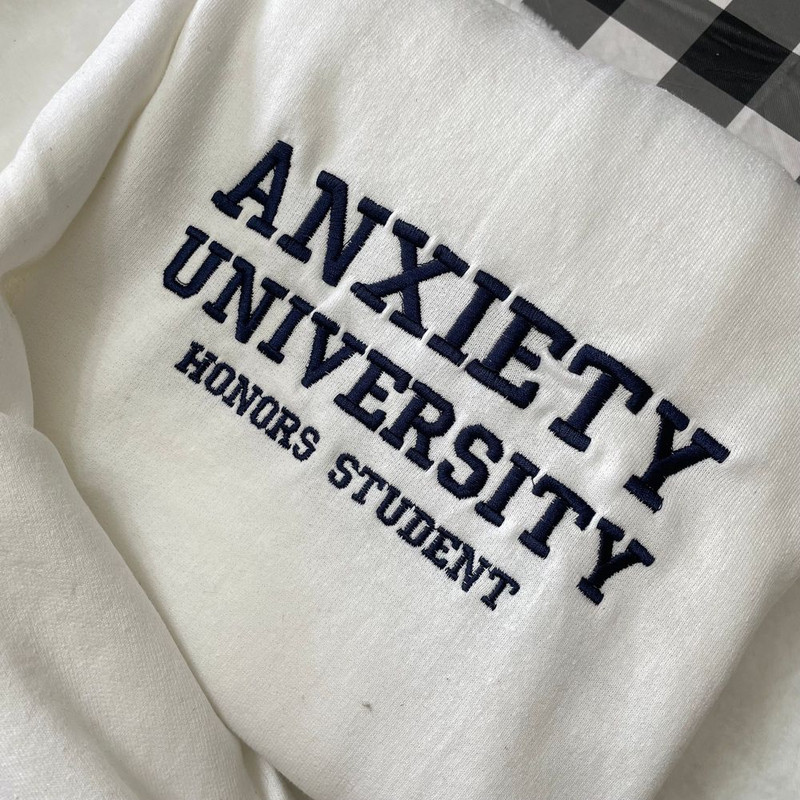 anxiety-university-embroidered-sweatshirt-y2k-style-embroidered-crewneck-unisex-sweatshirt-funny-clothing-gifts-for-her-mental-health (3).jpg