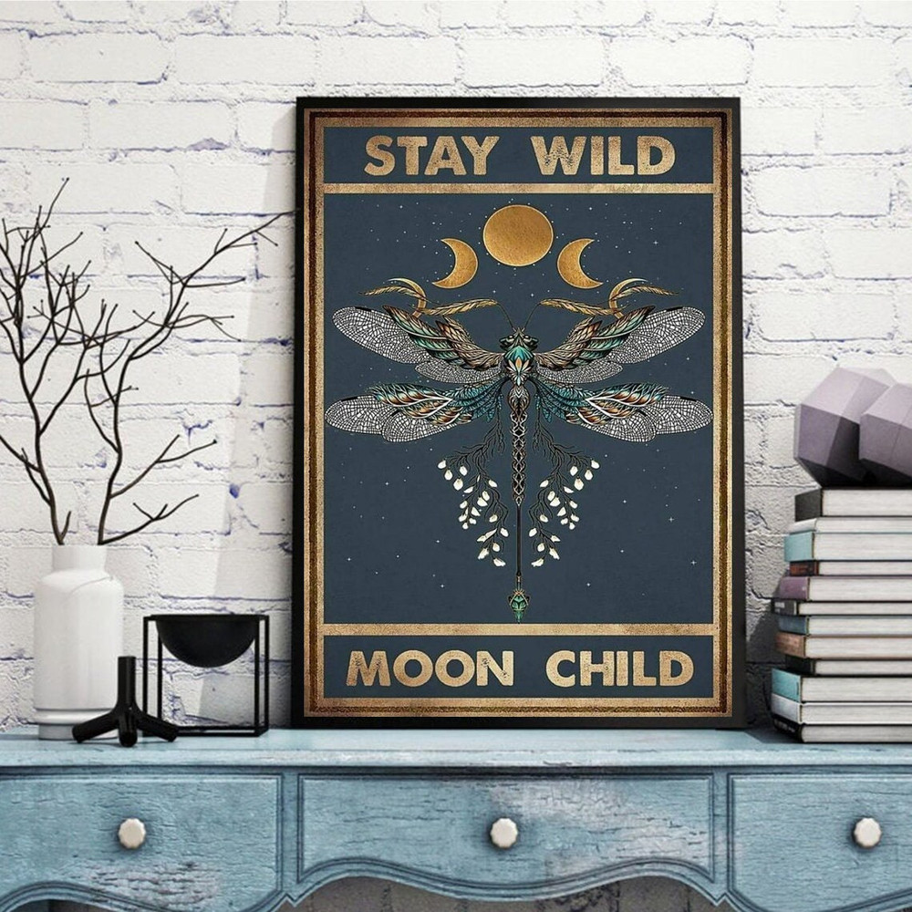 Stay Wild Moon Child Hippie Style Dragonfly Phase Poster.jpg