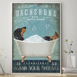 wash your wiener bathroom dog lover no framed poster