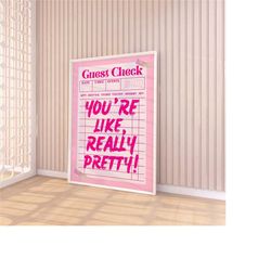 guest check reciept, you're like really pretty, dorm decor, funky retro wall art, preppy room decor, y2k poster, pink ma