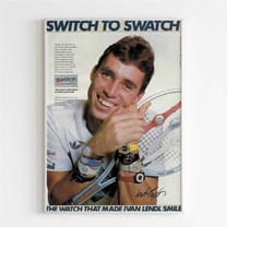 swatch ivan lendl watch advertising poster, 90's tennis style print, vintage design magazine, ad wall art, ad retro adve