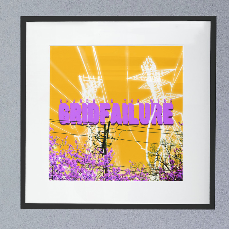 Gridfailure (Shards In The Wire) Album Cover Poster.png