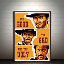 the good the bad and the ugly poster print art, the good the bad and the ugly wall art, film poster download print