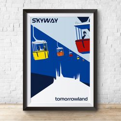 skyway tomorrowland attraction poster, disneyland vintage disney print disney world disneyland disney art disney kids be