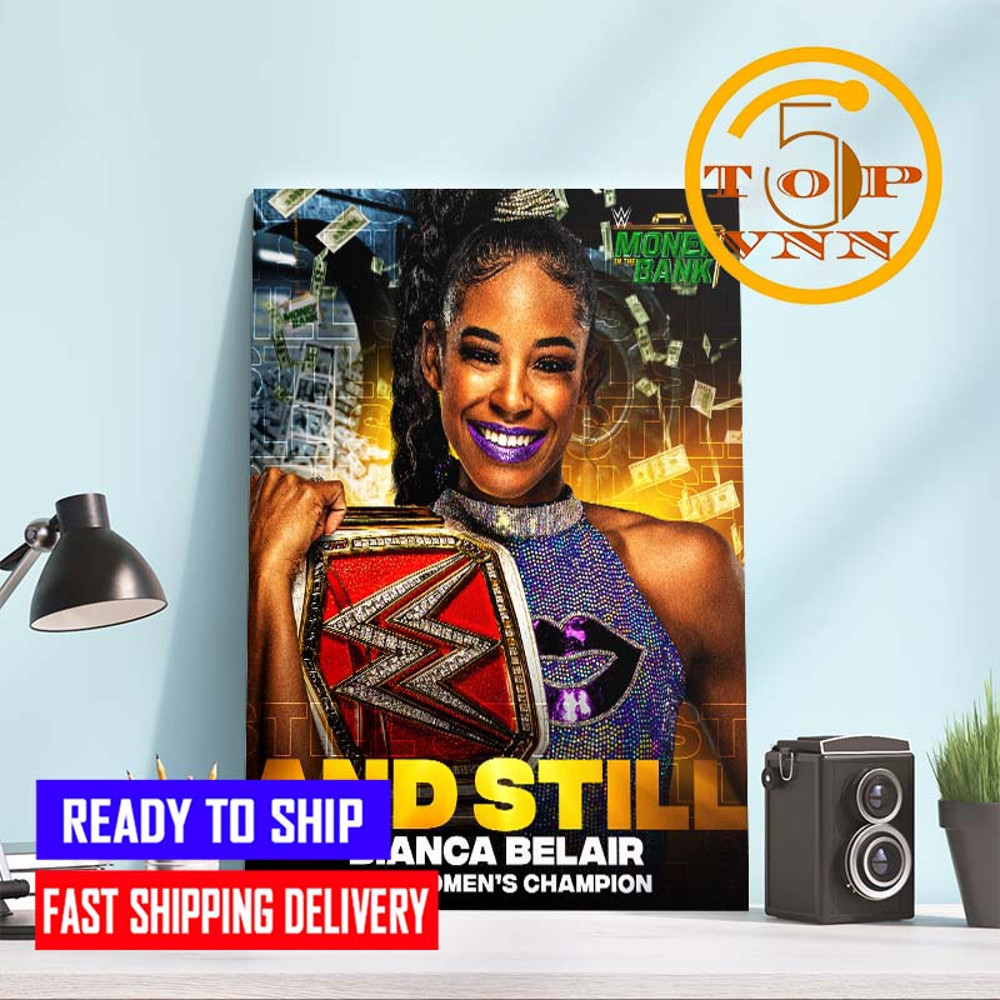 WWE MITB And Still Bianca Belair Is WWE RAW Womens Champions For Fan Poster Canvas.jpg