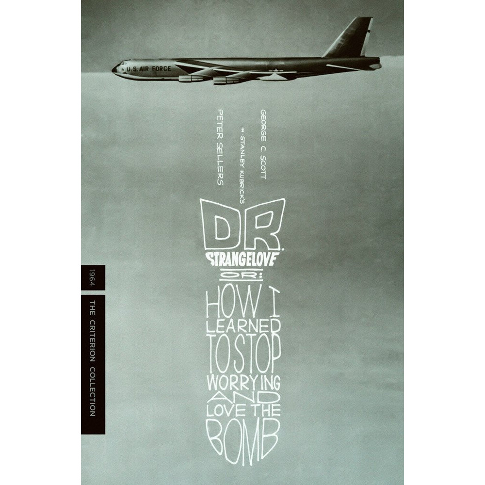 Dr. Strangelove or How I Learned to Stop Worrying and Love the Bomb (1964) IMDB Top 250 Poster 1.jpg