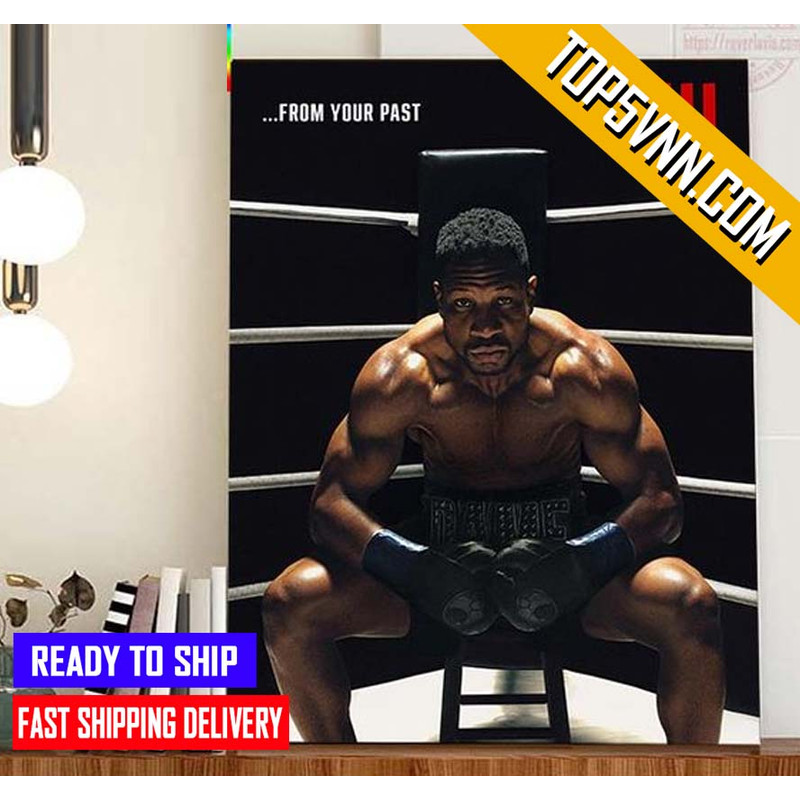 Premium Jonathan Majors Creed 3 You Cant Run From Your Pass Gift Poster Canvas.jpg