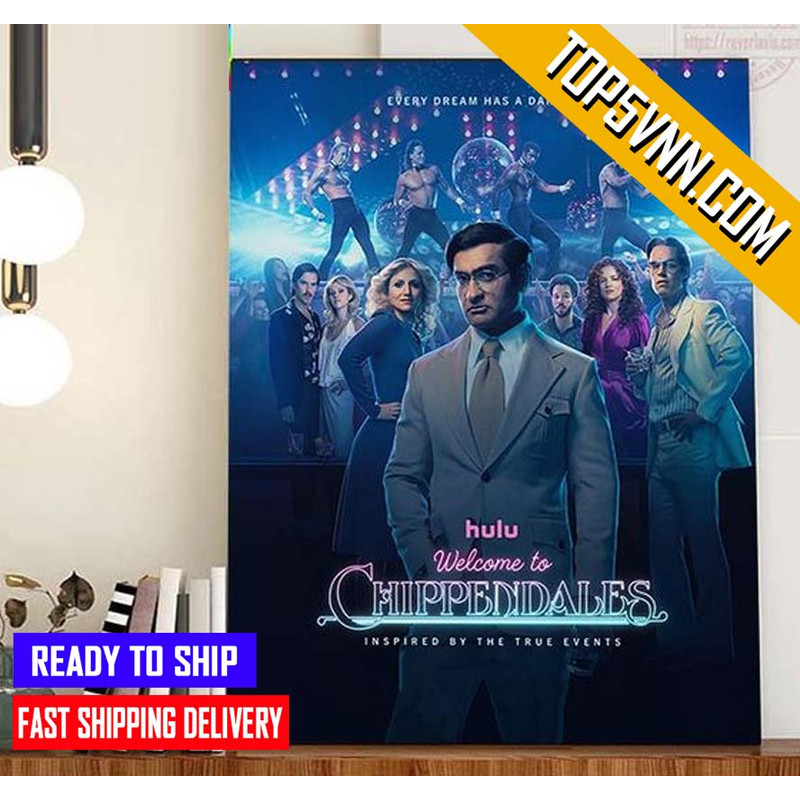 Premium Welcome To Chippendales Inspired By The True Events Gift Poster Canvas.jpg