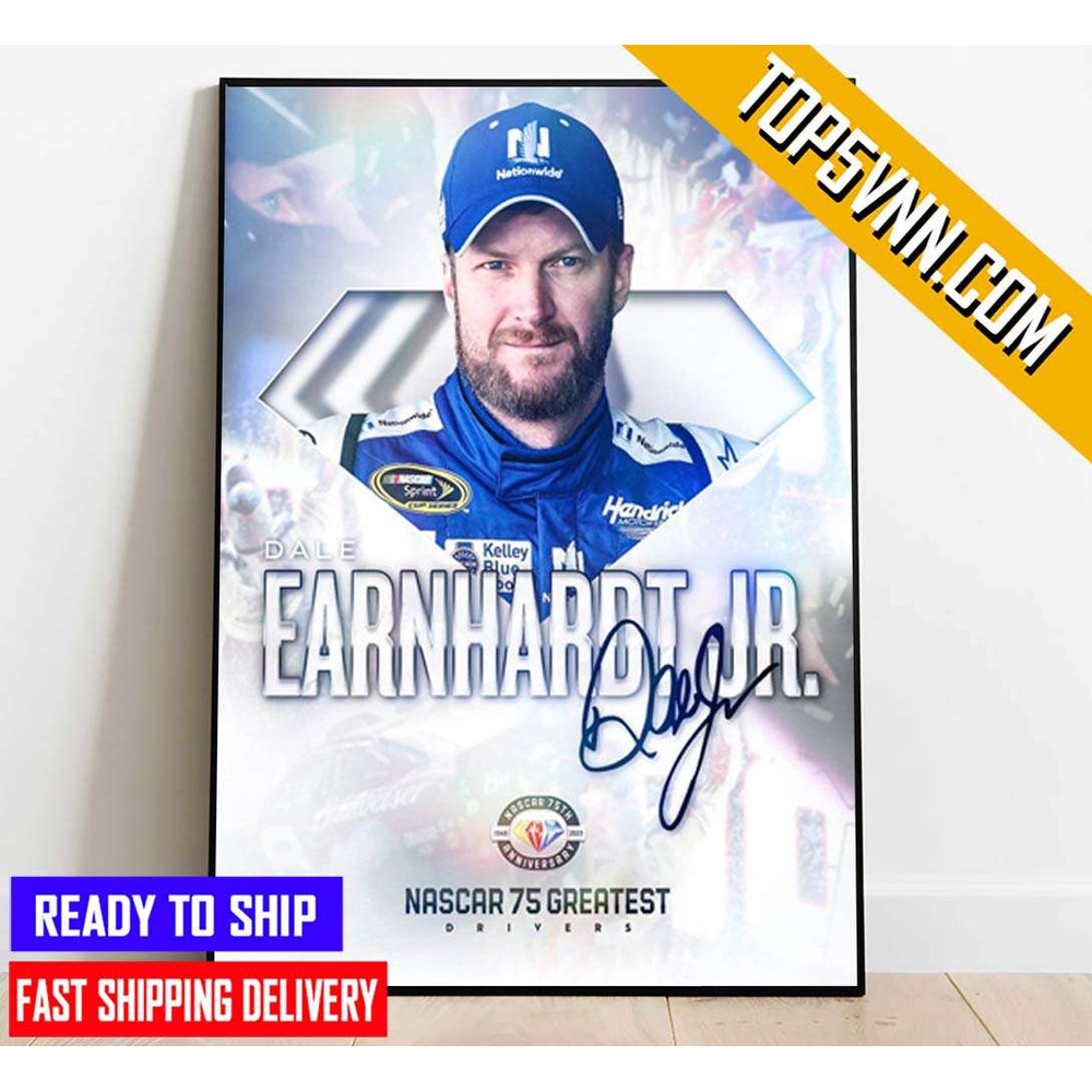 Quality Dale Earnhardt Jr Nascar 75 Greatest Drivers Poster Canvas.jpg