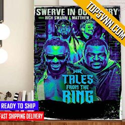trend - swerve in our glory in wr tales from the ring gifts poster canvas