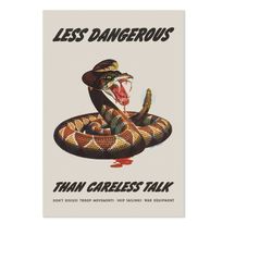 rattlesnake - less dangerous than careless talk 1944