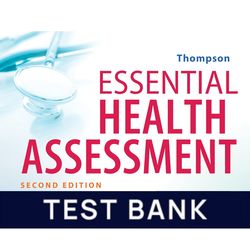 Test Bank for Essential Health Assessment 2nd Edition Thompson Test Bank