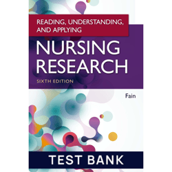 Test Bank for Reading, Understanding, and Applying Nursing Research 6th Edition Test Bank