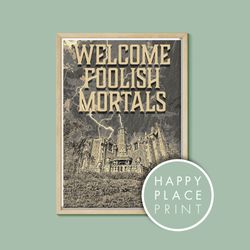 welcome foolish mortals retro poster, disney print, walt disney world poster, haunted mansion, disney halloween print, d