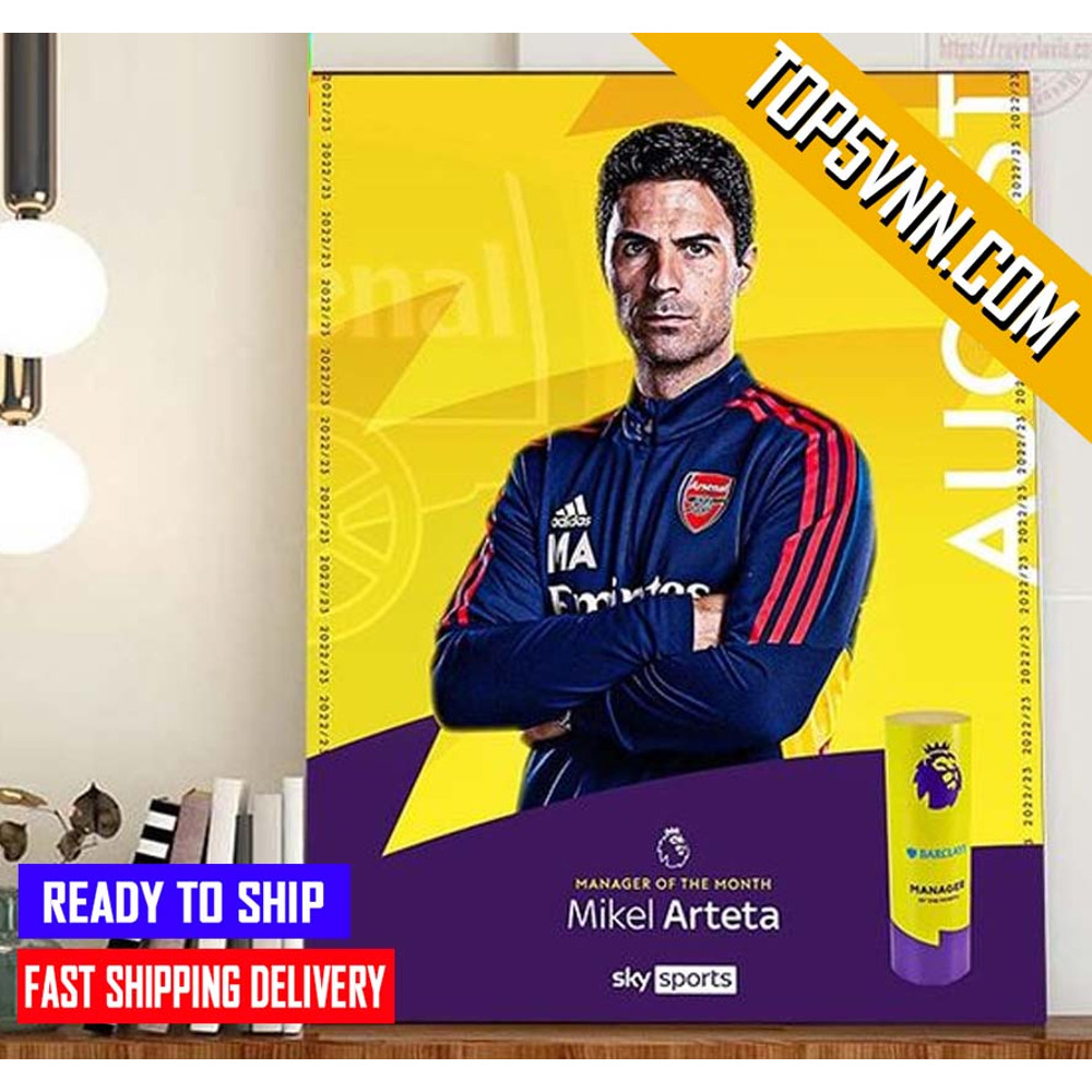 TREND Mikel Arteta Is Barclays Premier League Manager Of The Month Gifts Poster Canvas.jpg