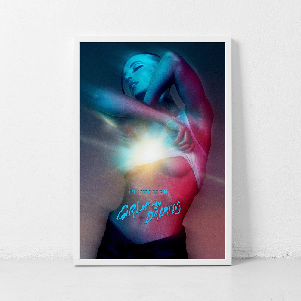 Girl Of My Dreams-FLETCHER Music poster, Album Cover Poster Wall Art Decor Print Picture Paintings for Living Room Canvas Poster.jpg