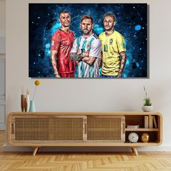 ronaldo messi neymar ready to hang canvas,ronaldo poster,messi poster,neymar poster,cristiano ronaldo poster,lionel mess